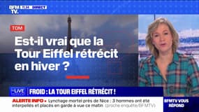 Est-il vrai que la Tour Eiffel rétrécit en hiver? BFMTV répond à vos questions