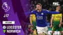 Résumé: Leicester 1-1 Norwich – Premier League (J17)