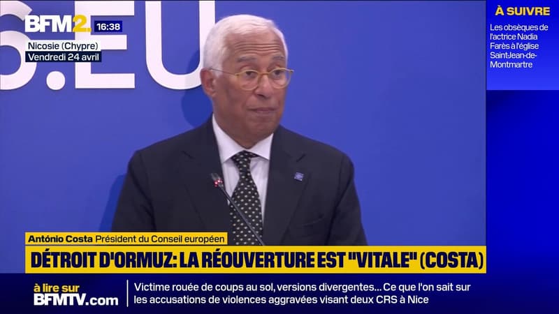 La réouverture immédiate du détroit d'Ormuz est "vitale pour le monde entier", souligne Antonio Costa, à Chypre