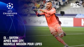 OL - Bayern : Après Man City, nouvelle mission pour Lopes