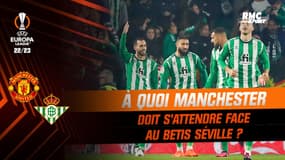 Ligue Europa : A quoi Manchester United doit s'attendre face au Betis Séville ?