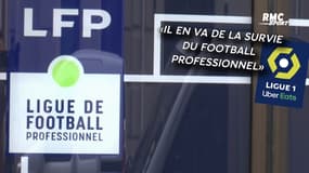 L1/L2 : La LFP demande "un plan de soutien d'urgence" pour sauver le foot français
