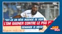 OM : "Est-ce un rêve insensé de voir Marseille gagner contre le PSG au Vélodrome ?" demande Di Meco