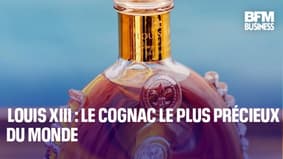  Louis XIII : le cognac le plus précieux du monde  
