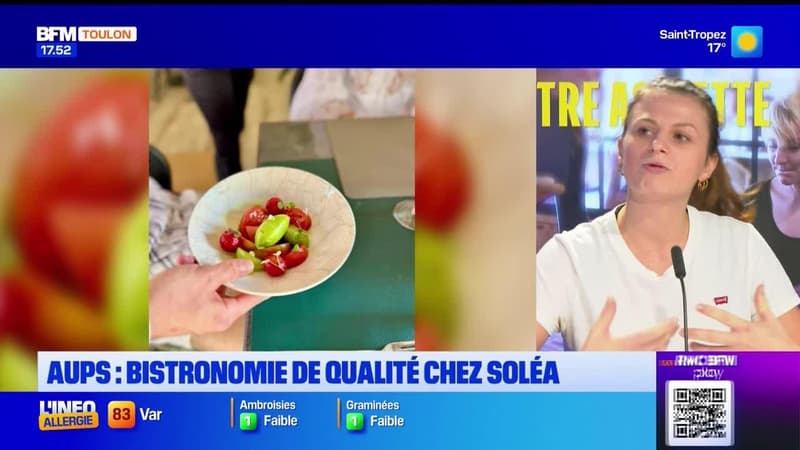 Dans votre assiette du jeudi 3 octobre - Aups : bistronomie de qualité chez Soléa