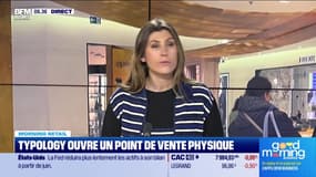 Morning Retail : Typology ouvre un point de vente physique, par Eva Jacquot - 02/05