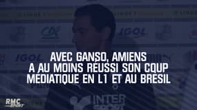 Avec Ganso, Amiens a au moins réussi son coup médiatique en L1... et au Brésil