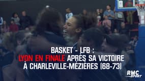 Résumé : Charleville Mézières – Lyon (68-73) – Demi-finale LFB