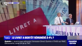 ÉDITO - Le livret A bientôt rémunéré à 4%?   