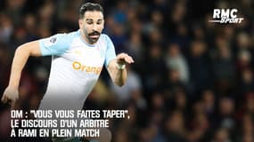 OM : "Vous vous faites taper", le discours d'un arbitre à Rami en plein match