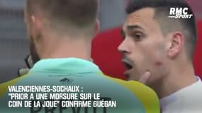 Valenciennes-Sochaux : "Prior a une morsure sur le coin de la joue" confirme Guégan 