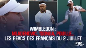 Wimbledon : Le moonwalk de Mladenovic, Pouille a voulu impressionner Gasquet... Les réacs des Français du 2 juillet