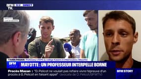 Mayotte: "Madame Borne n'a aucune réponse à apporter", regrette Yann Pagan, professeur à Mamoudzou