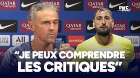 PSG : Donnarumma ? "Je peux comprendre les critiques" assume Luis Enrique