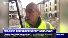 Robert Casadebaig, maire de Laruns (Pyrénées-Atlantiques): "Nous avons des rues sinistrées, des habitations sinistrées"