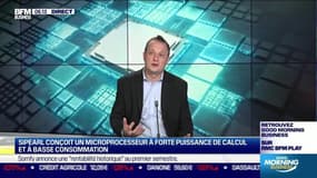 La  pépite : SiPearl conçoit un microprocesseur à forte puissance de calcul et à basse consommation, par Lorraine Goumot - 09/09