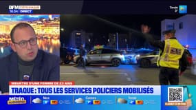 Traque du suspect : tous les services de police mobilisés 