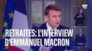 Retraites: l'interview d'Emmanuel Macron en intégralité