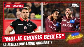 Top 14 :  "Moi je choisis Bègles..." entre Toulouse et Bordeaux, quelle est la meilleure ligne arrière ? 