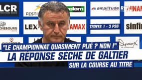 Troyes 1-3 PSG : "Le championnat quasiment plié ? Non !" La réponse sèche de Galtier sur la course au titre