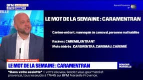 Bouon Jour Marsiho: "Caramentran" est le mot de la semaine