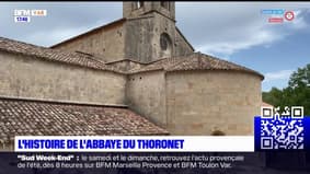 L'été chez nous: l'histoire de l'abbaye du Thoronet