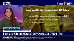 LE CHOIX D'AMÉLIE - Le cours de l'or a franchi la barre historique des 5.000 dollars, est-ce le moment de vendre ?