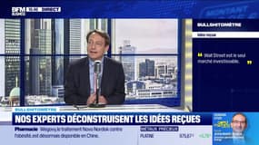 Bullshitomètre :  "Wall Street, seul marché investissable" - FAUX répond Aymeric Diday - 19/11