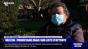 Prioritaire à la vaccination contre le Covid-19, il se retrouve placé sur liste d'attente