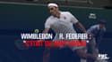Wimbledon / Federer : « C’était du haut niveau »