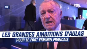 FFF : Les grandes ambitions d'Aulas pour le foot féminin français