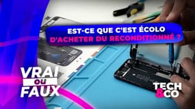 Est-ce que c'est vraiment écolo d'acheter du reconditionné? 