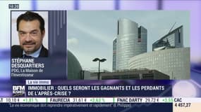 Stéphane Desquartiers (La Maison de l'Investisseur) : Quels seront les gagnants et les perdants en immobilier de l'après-crise ? - 05/05