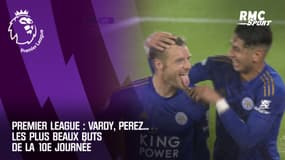 Premier League : Vardy, Perez... Les plus beaux buts de la 10e journée
