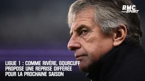Ligue 1 : comme Rivère, Gourcuff milite pour une reprise différée la saison prochaine