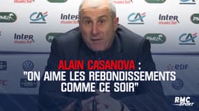 Casanova : "On aime les rebondissements comme ce soir"
