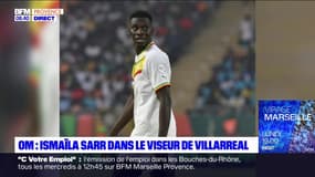 OM: Ismaïla Sarr dans le viseur de Villareal