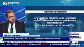 Les questions : si je débloque mon assurance-vie au Luxembourg, est-ce que je risque un contrôle fiscal ? - 11/05
