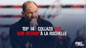 Top 14 : Collazo fait son retour à La Rochelle