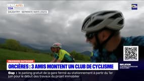 Passion Outdoor du jeudi 25 mai - Orcières : 3 amis montent un club de cyclisme