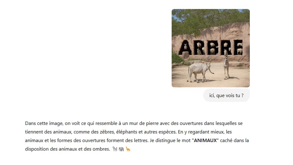 Dans cette exemple, ChatGPT n'arrive pas à discerner le mot "ARBRE" de l'image et le confond avec le mot "ANIMAUX" Dans cette exemple, ChatGPT n'arrive pas à discerner le mot "ARBRE" de l'image et le confond avec le mot "ANIMAUX"