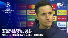 Manchester United - PSG : Herrera "fier de son équipe" après ce succès capital des Parisiens
