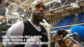 NBA - Middleton prêt à parier qu'on "réussira à réunir 100 000 personnes pour un match"