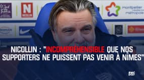 Nicollin : "Incompréhensible que nos supporters ne puissent pas venir à Nîmes"