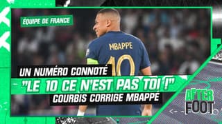 Equipe de France : "Le 10 ce n'est pas toi", Courbis tance Mbappé