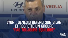 Lyon : Genesio défend son bilan et regrette un groupe "pas toujours équilibré"