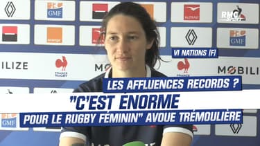 VI Nations (F) : Les affluences ? "C’est énorme pour le rugby féminin", s’emballe Trémoulière