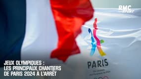 Jeux Olympiques : Les principaux chantiers de Paris 2024 à l'arrêt