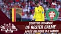 Belgique 0-2 Maroc : "Il ne faut pas s’enflammer, on doit rester calme", demande Courtois