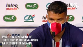 PSG : "Un sentiment de tristesse" pour Silva après la blessure de Mbappé
